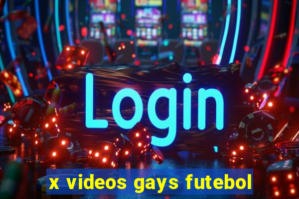 x videos gays futebol